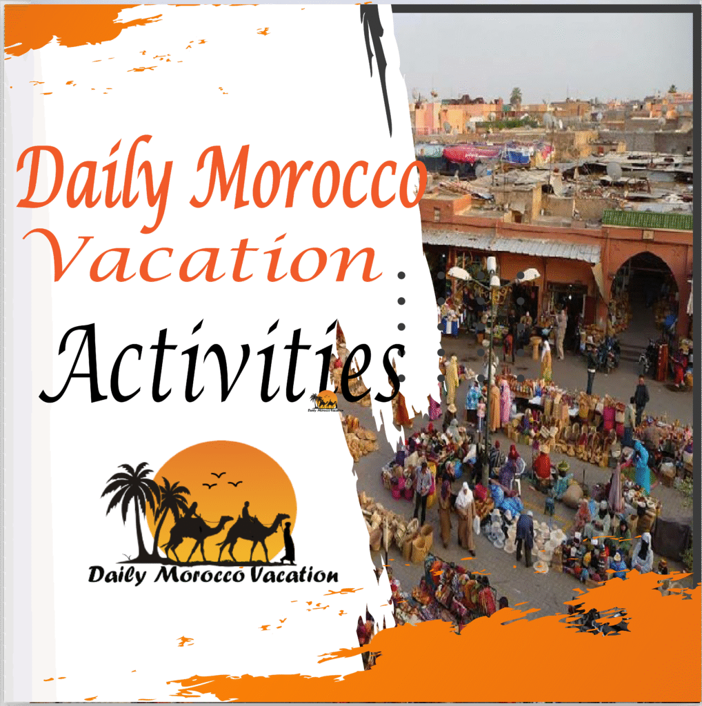 travel in morocco dailymoroccovacation.com